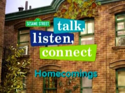 Talk, Listen, Connect: Homecomings