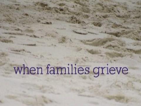 When Families Grieve