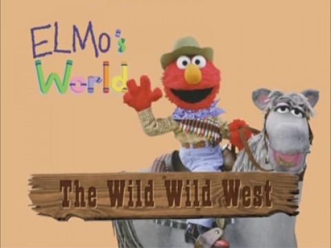 Elmo's World: Wild Wild West!