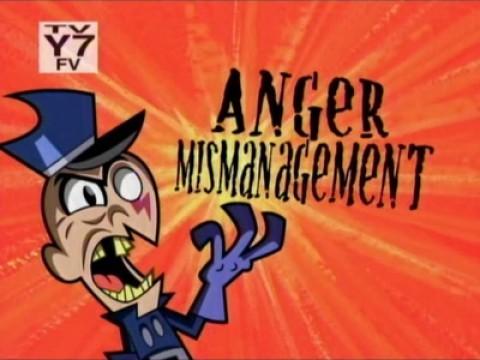 Anger Mismanagement