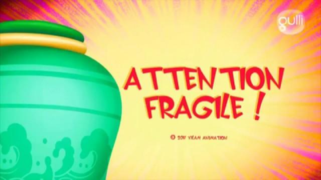 Attention fragile