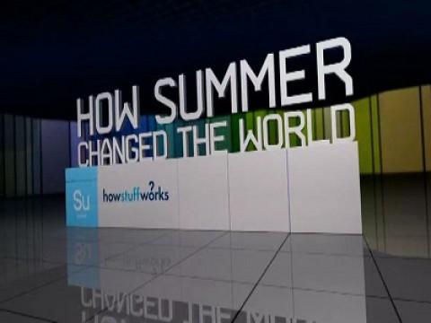 How Summer Changed the World