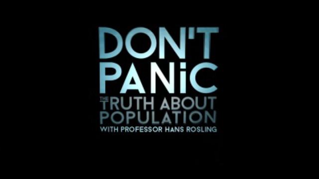 Don't Panic - The Truth About Population