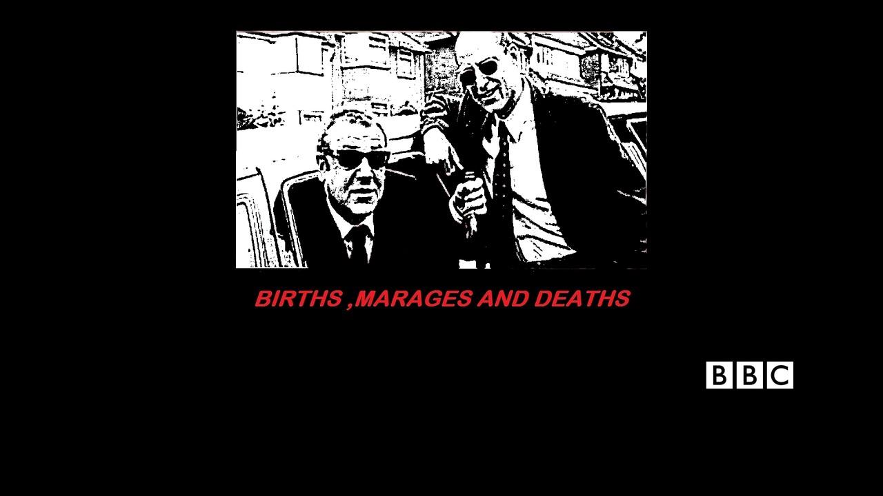 Births Marriages and Deaths