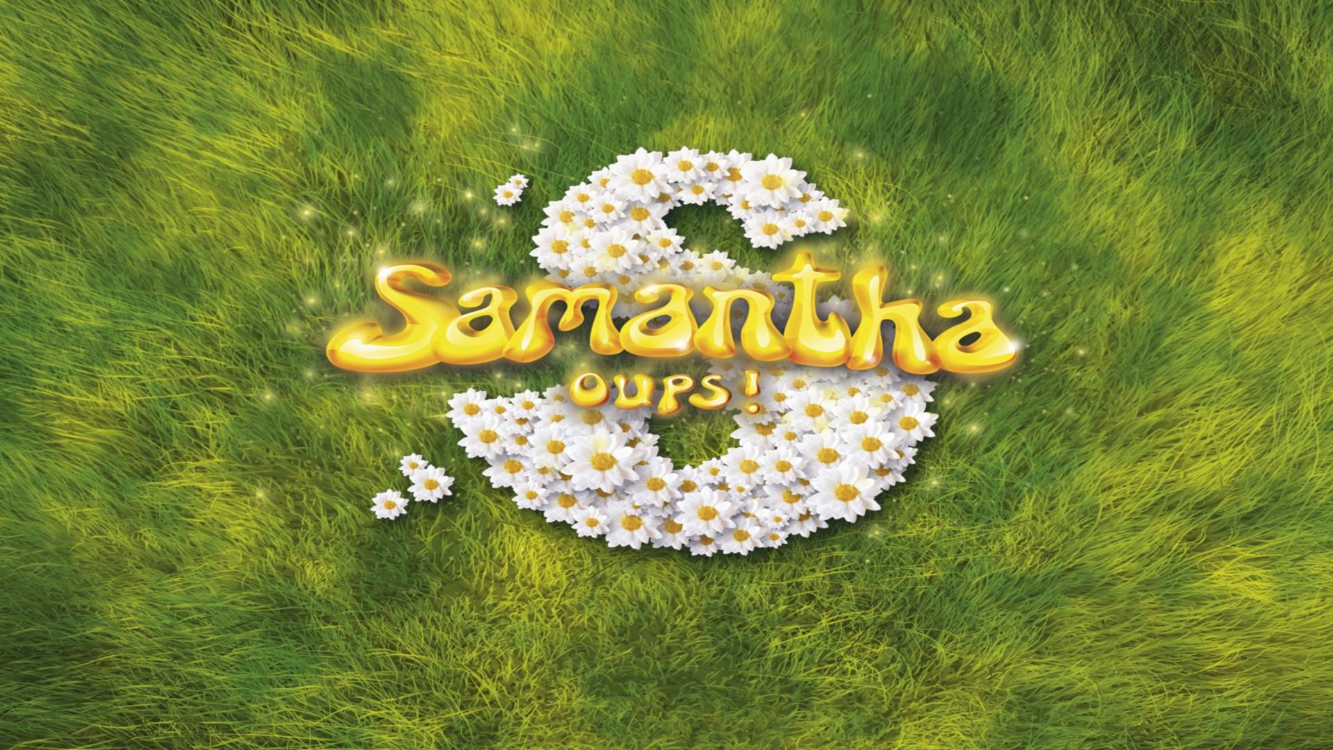 Samantha oups!