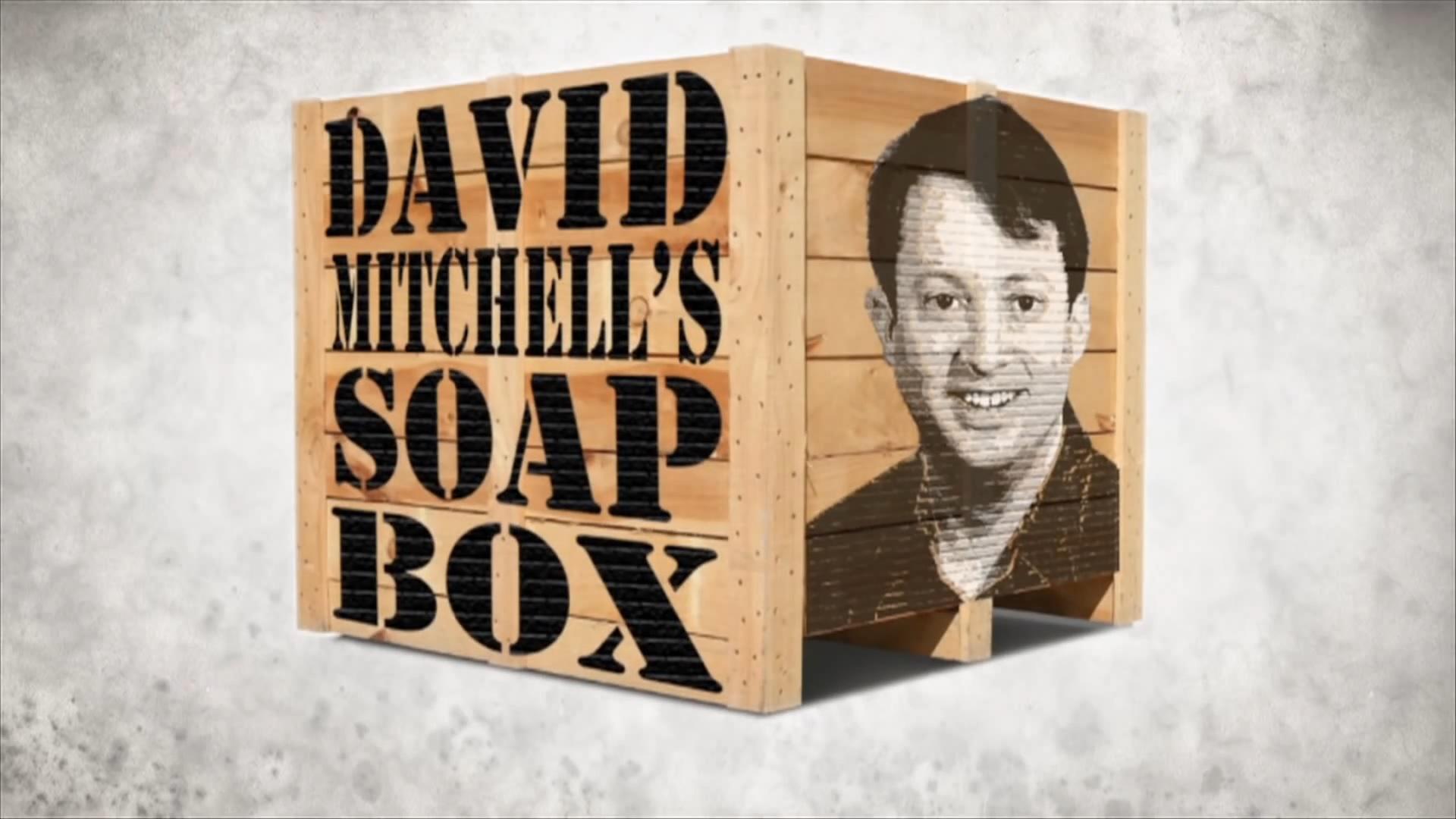 David Mitchell's Soapbox