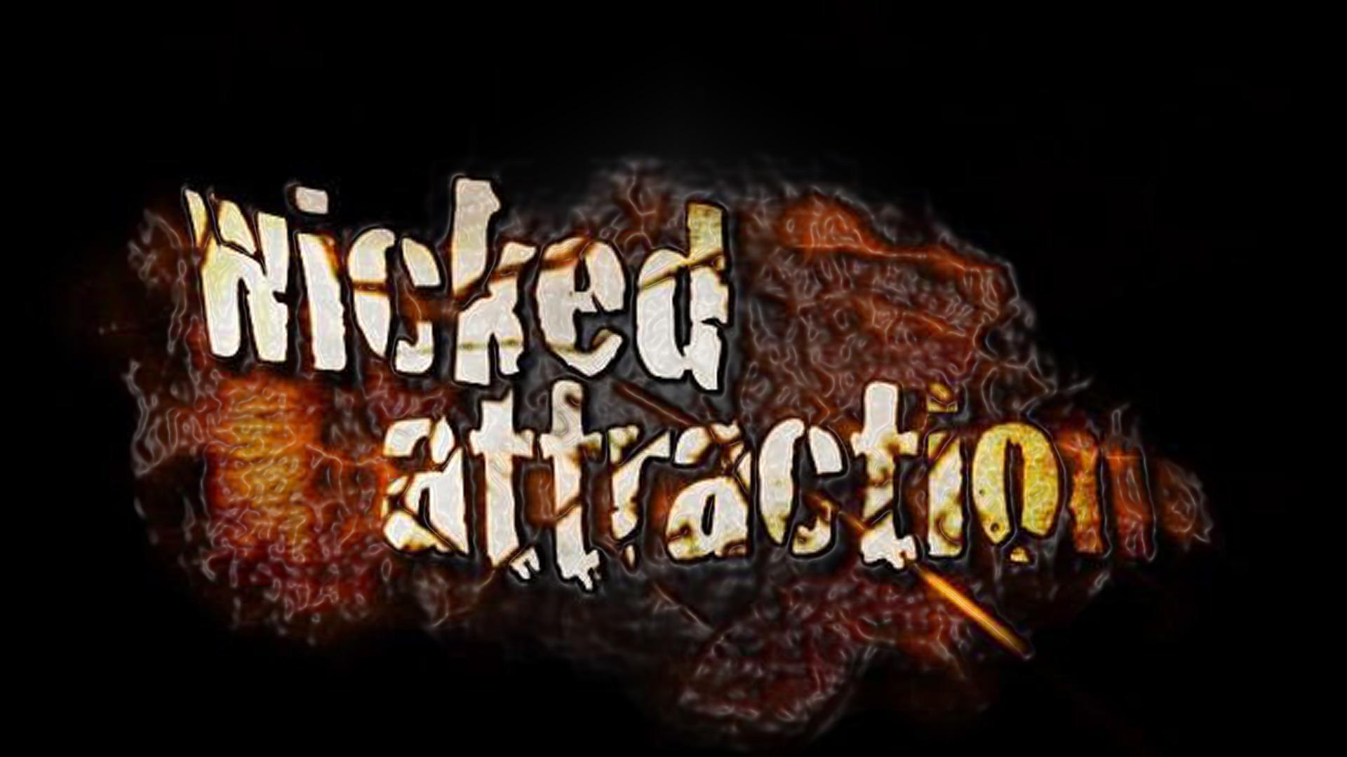 Wicked Attraction