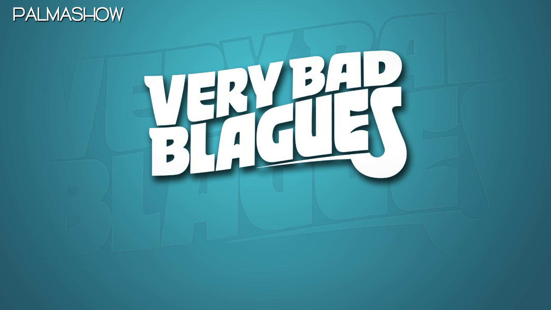 Very Bad Blagues