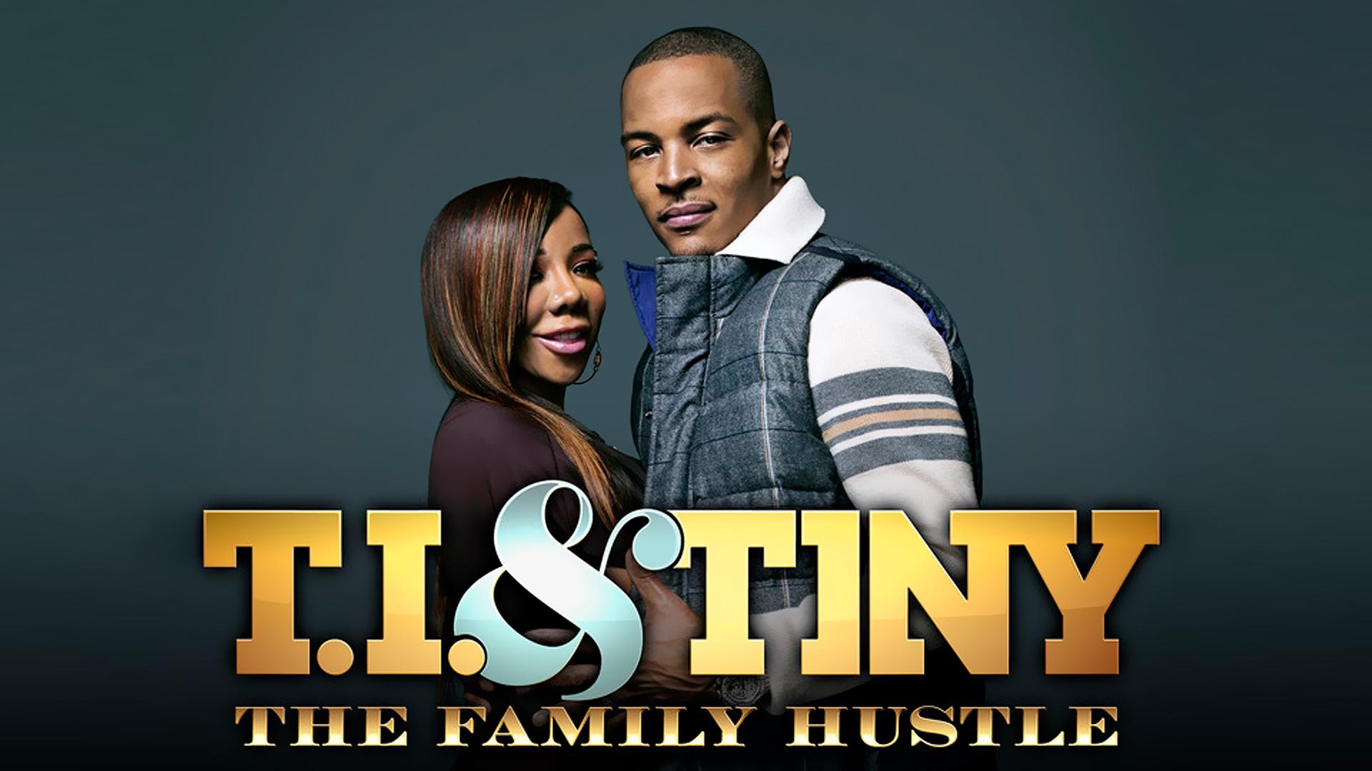 T.I. & Tiny: The Family Hustle