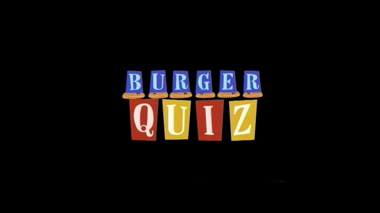 Burger Quiz