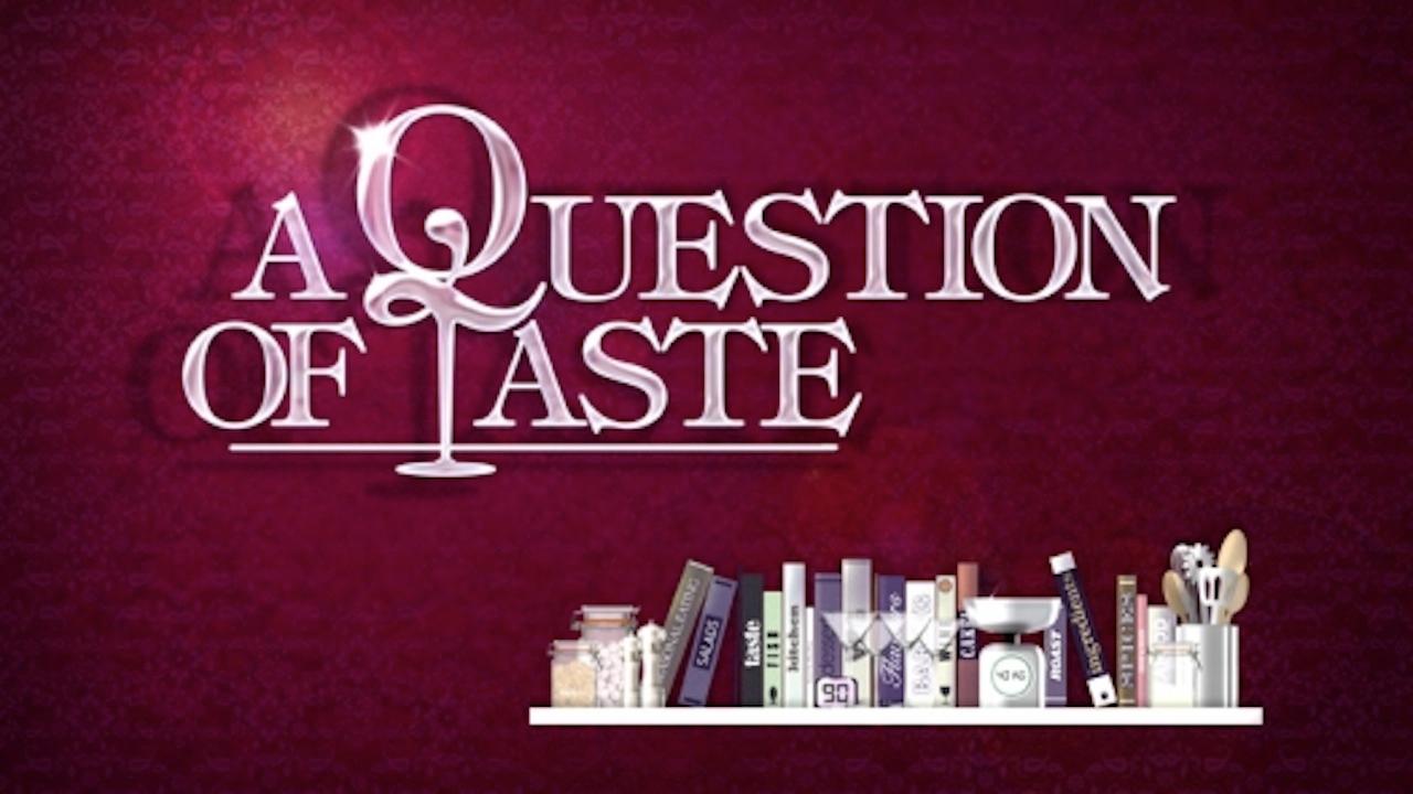 A Question of Taste