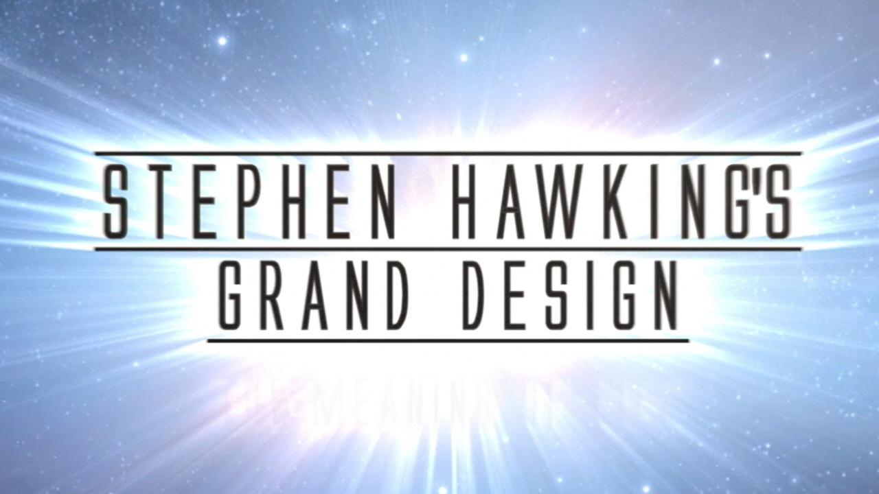 Stephen Hawking's Grand Design