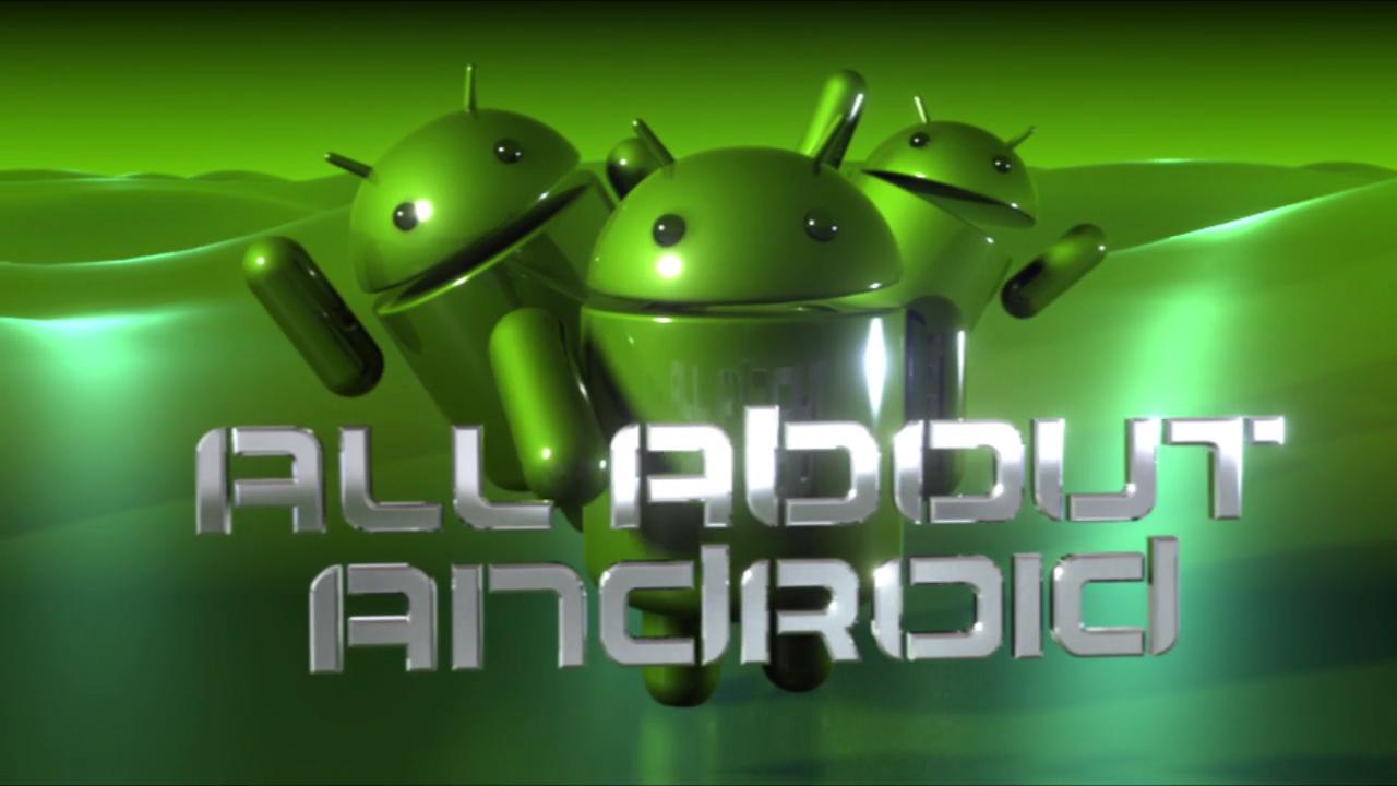 All About Android