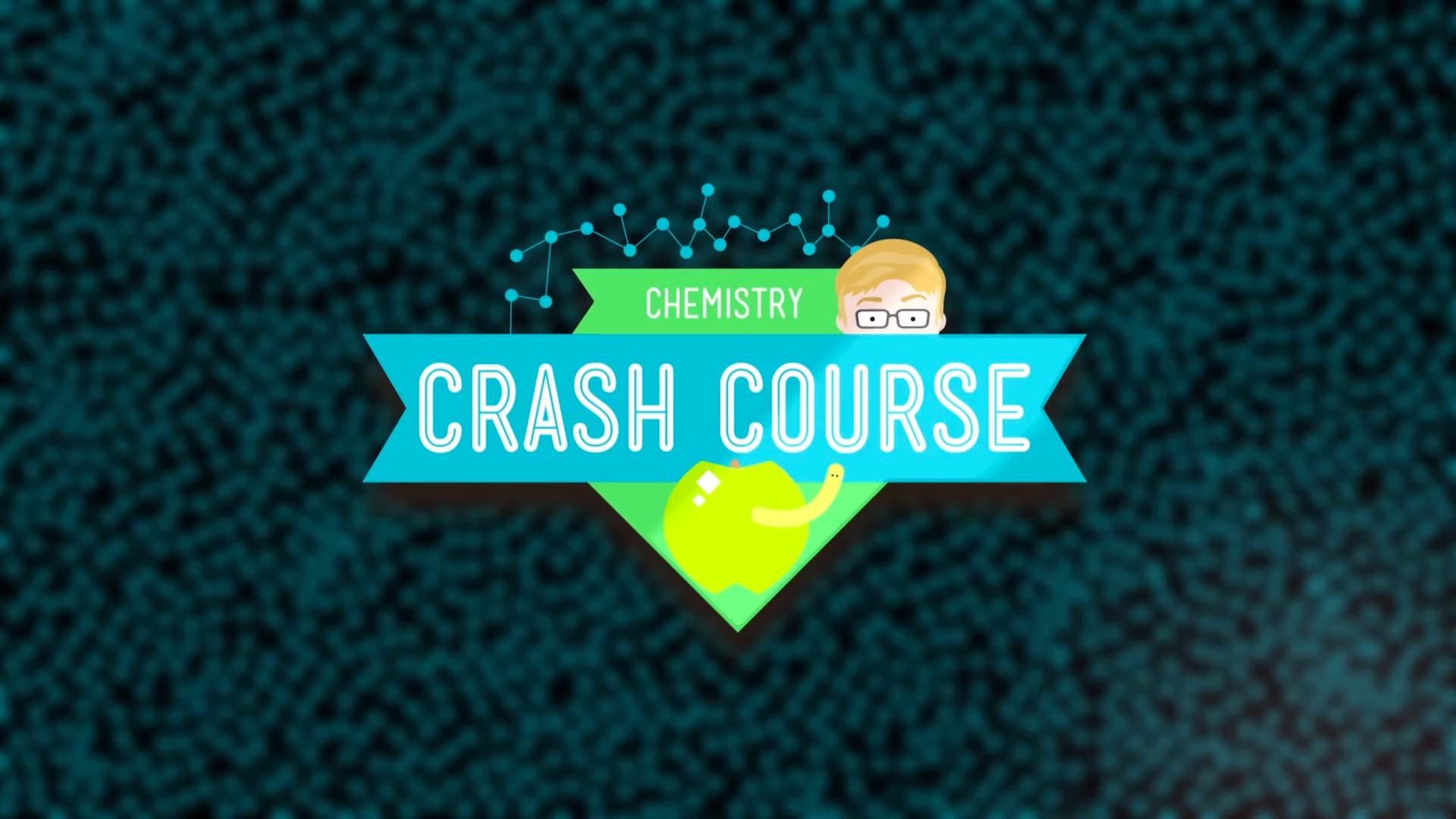 Crash Course Chemistry