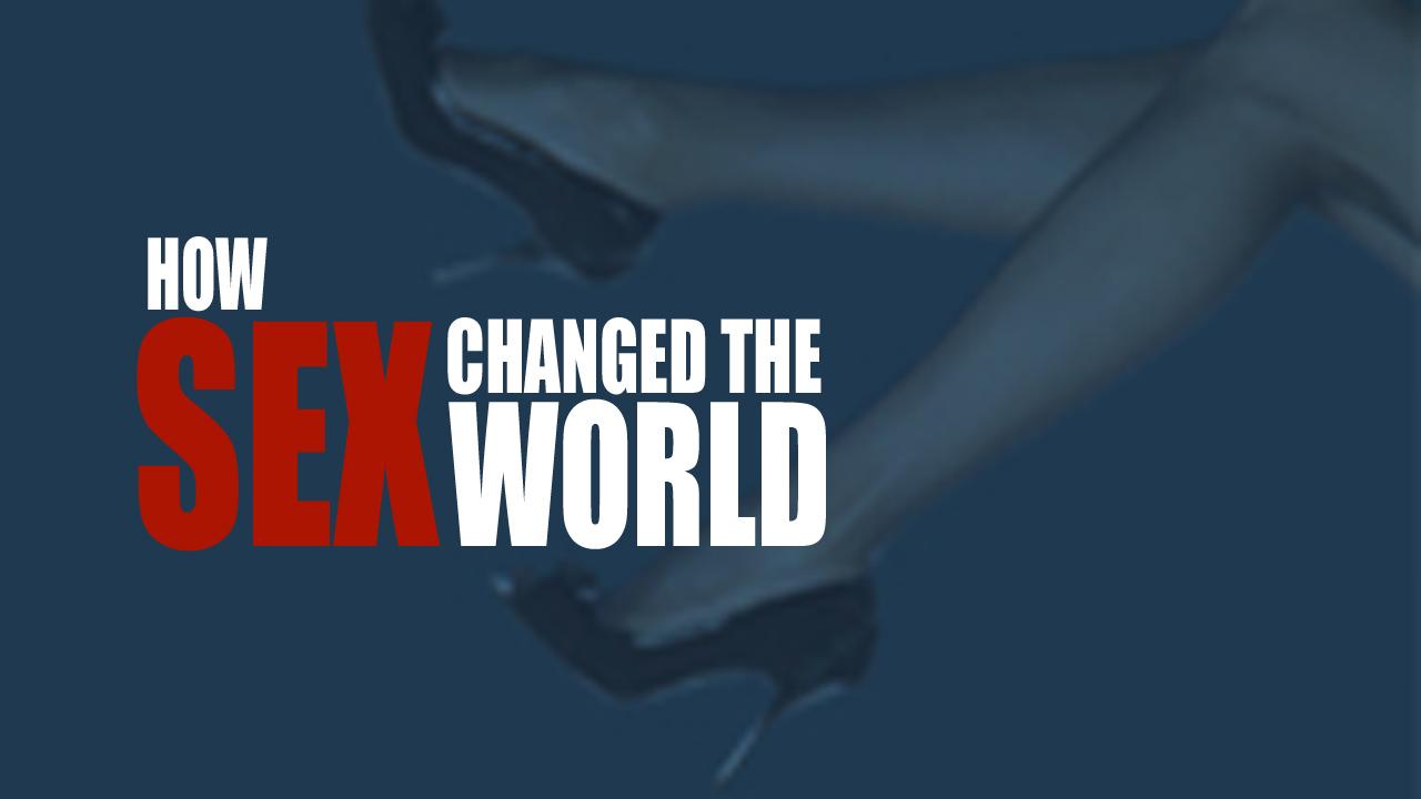 How Sex Changed the World | TV Time