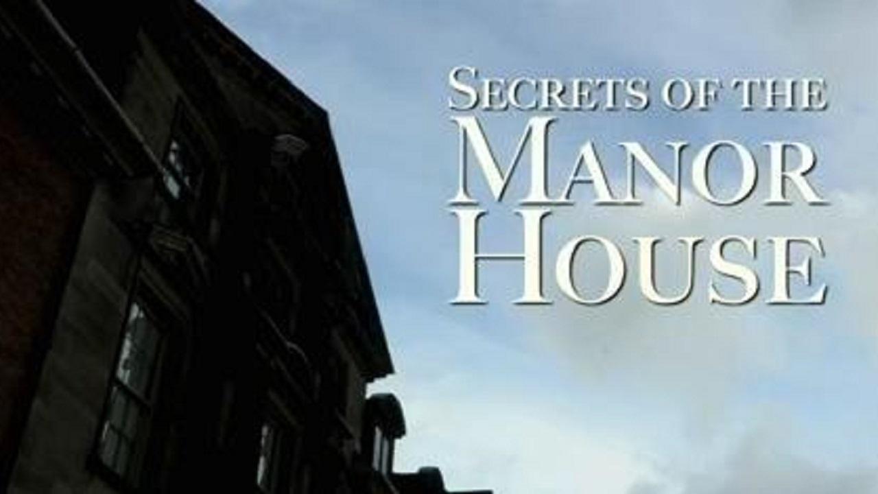 Secrets of the Manor House