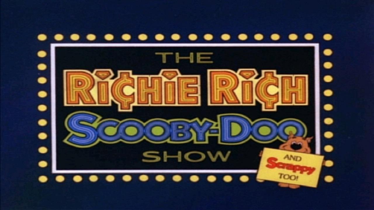 The Richie Rich/Scooby-Doo Show and Scrappy Too!