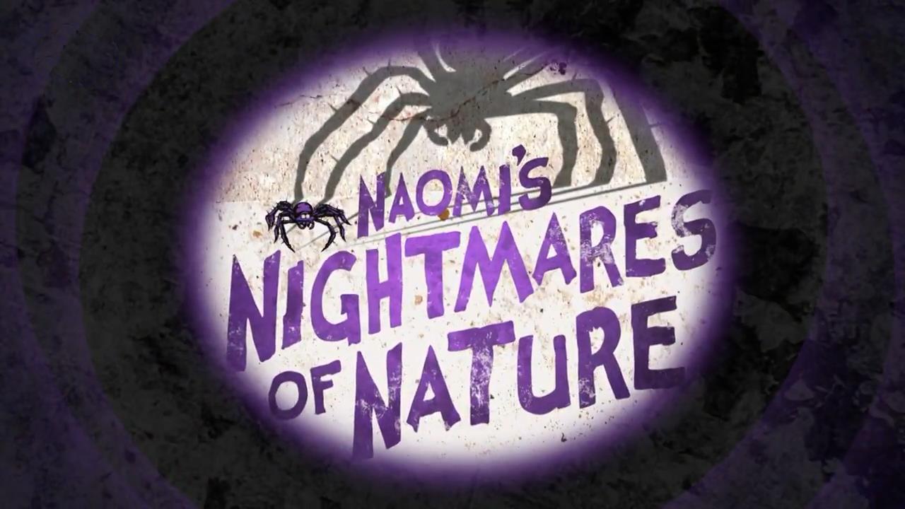 Naomi's Nightmares of Nature