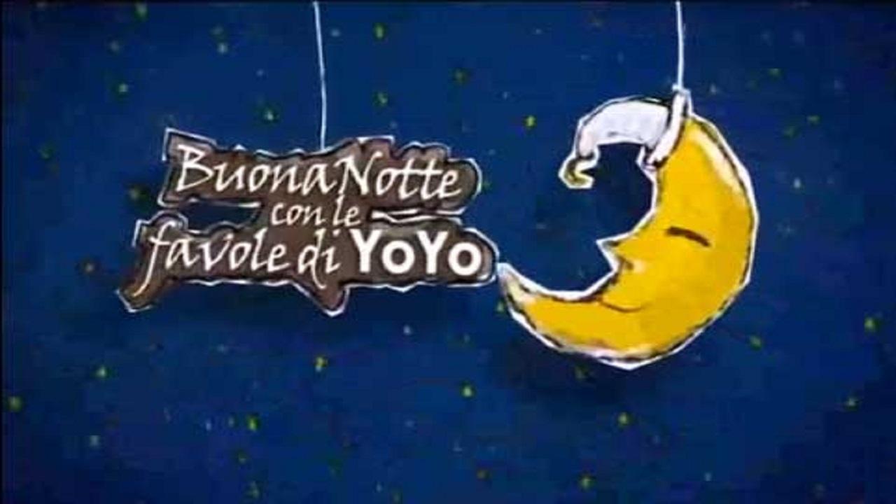 Buonanotte con le favole di Yoyo | TV Time