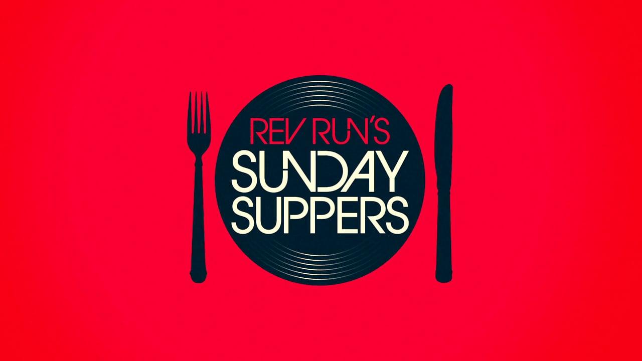 Rev Run's Sunday Suppers