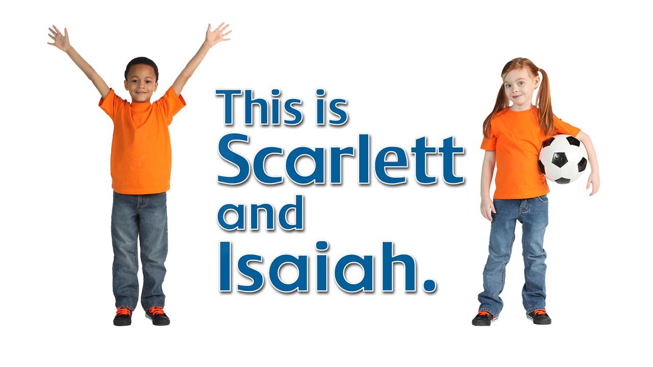 This is Scarlett and Isaiah