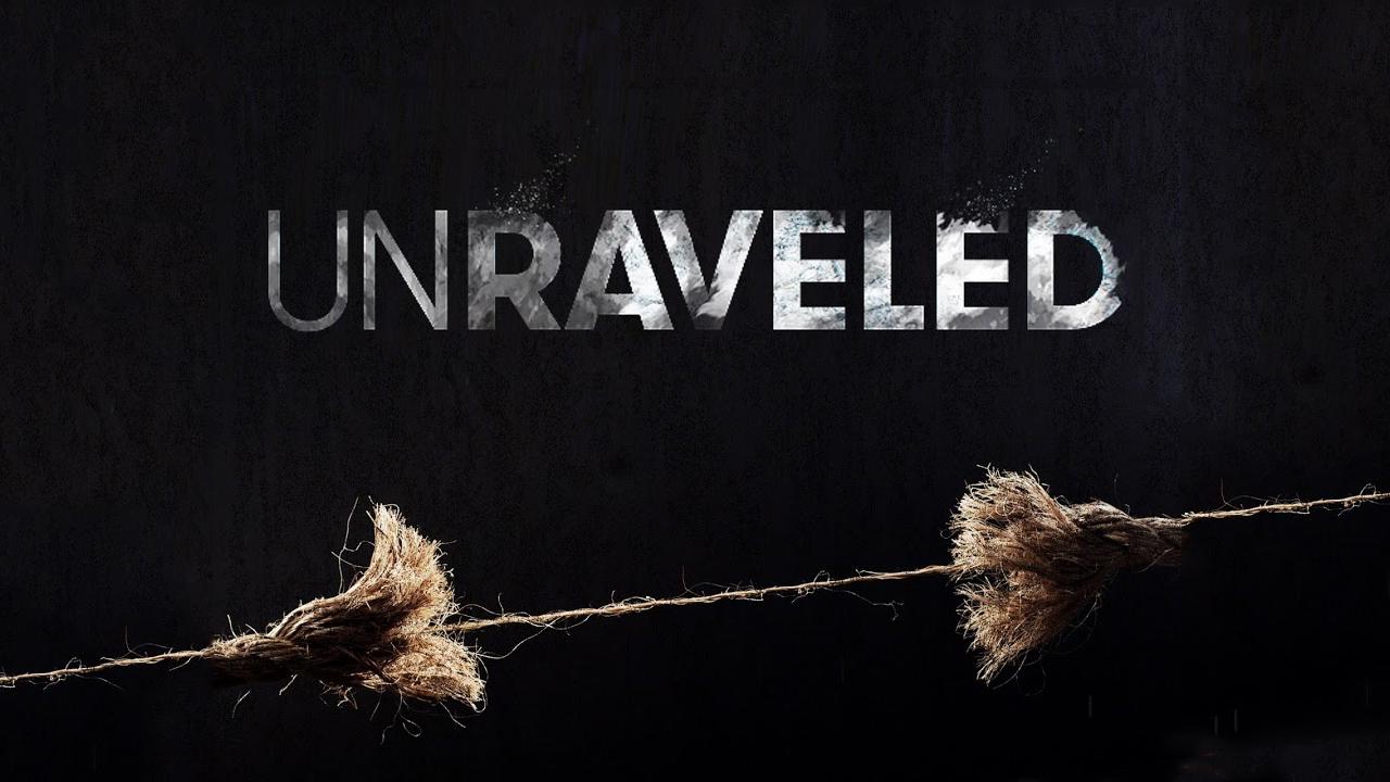 Unraveled