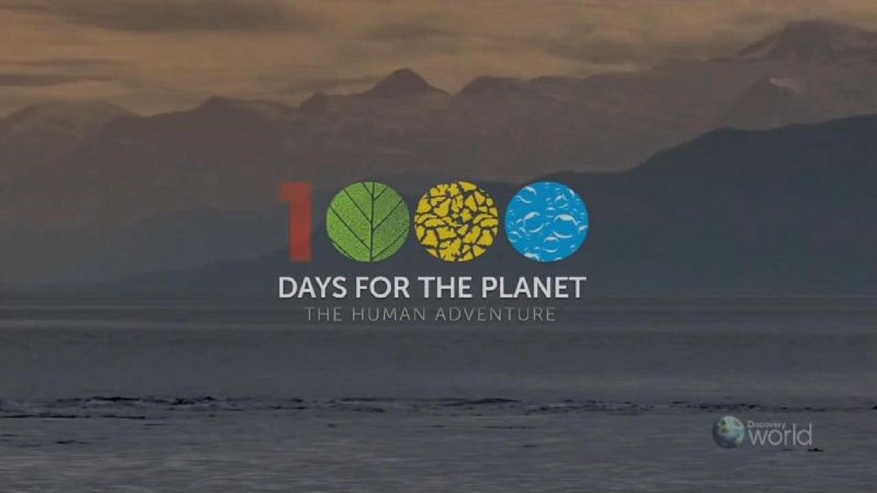 1000 Days for the Planet: Human Adventure