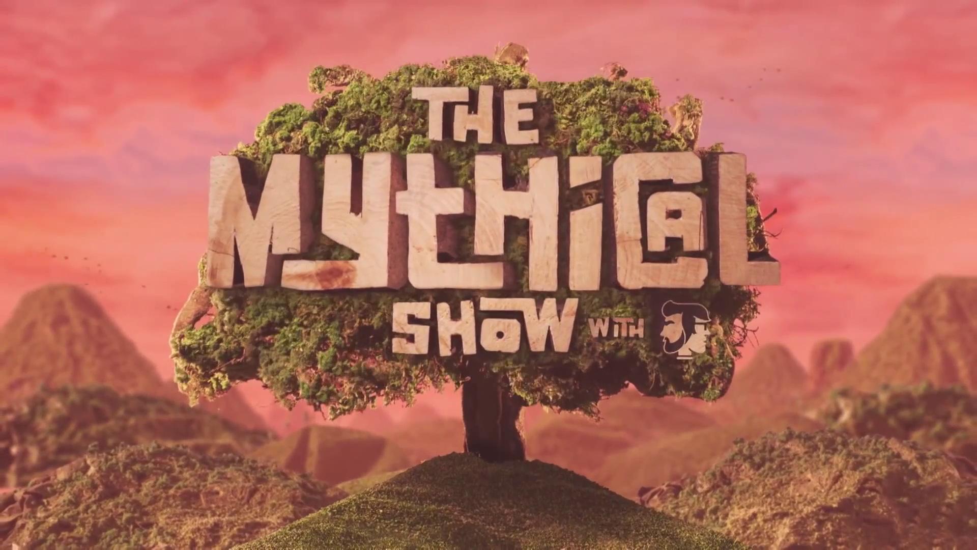The Mythical Show