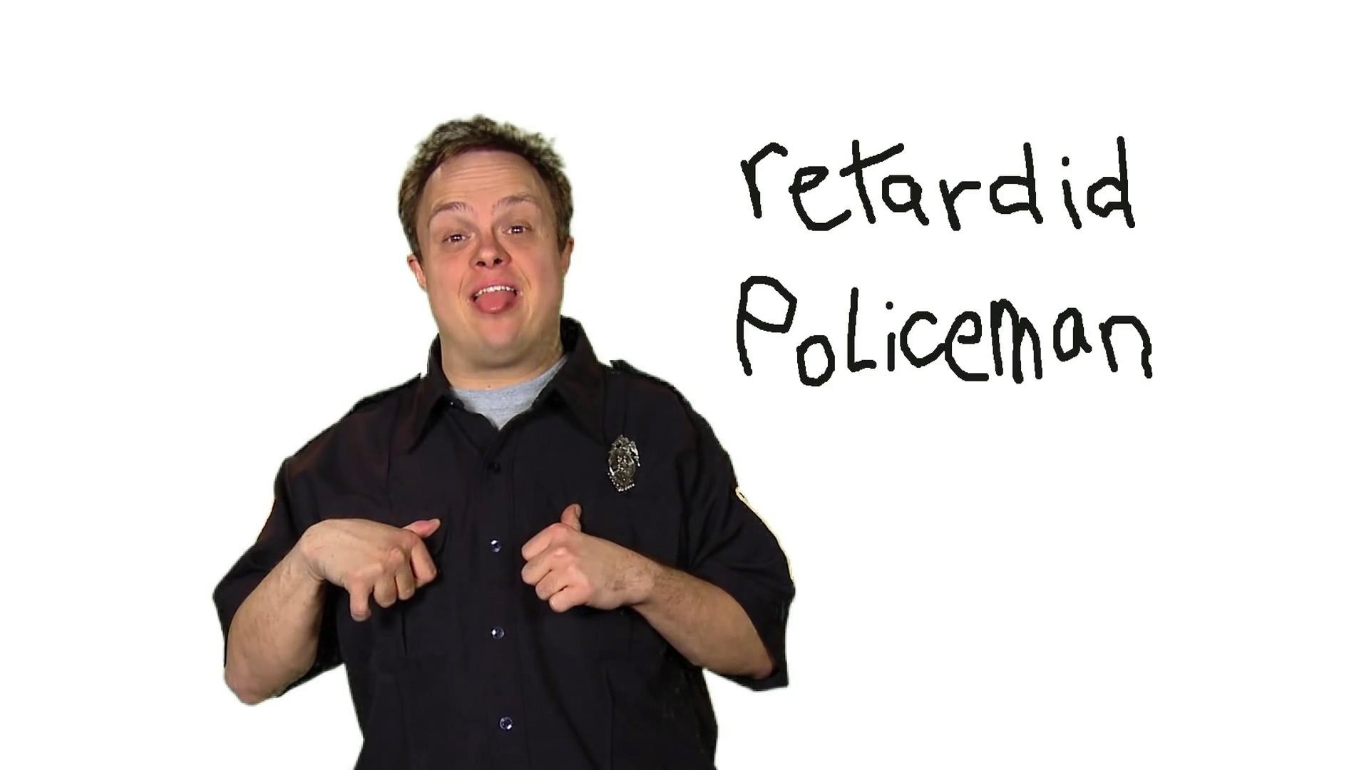 Retarded Policeman