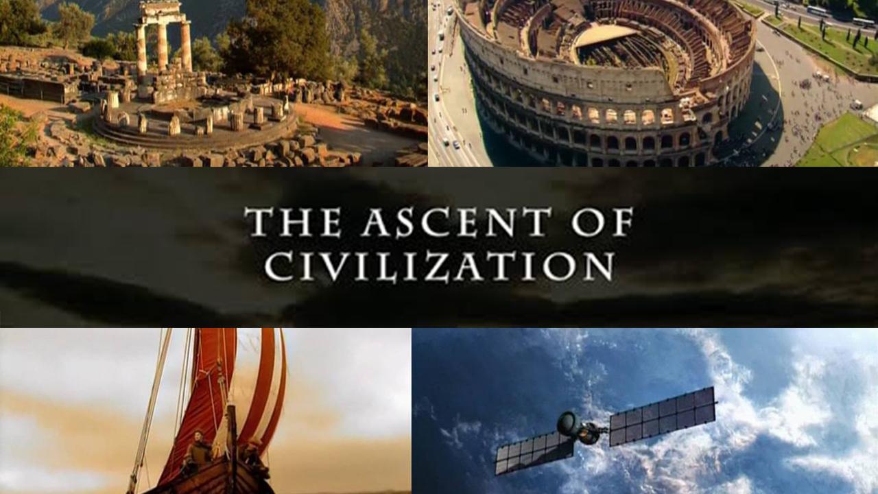 The Ascent of Civilization