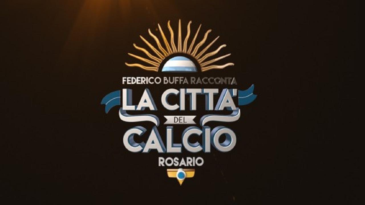 Federico Buffa presents the city of football: Rosario