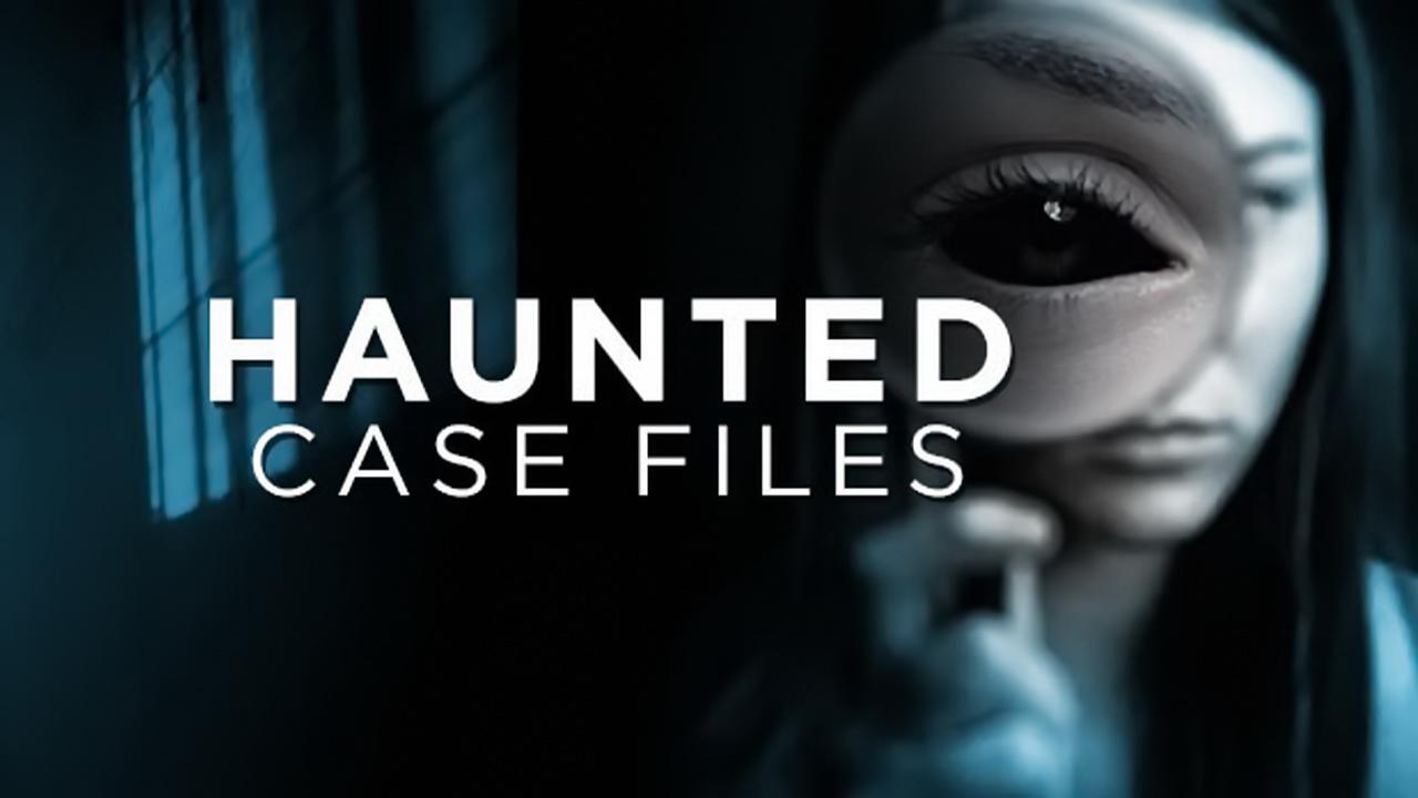 Haunted Case Files