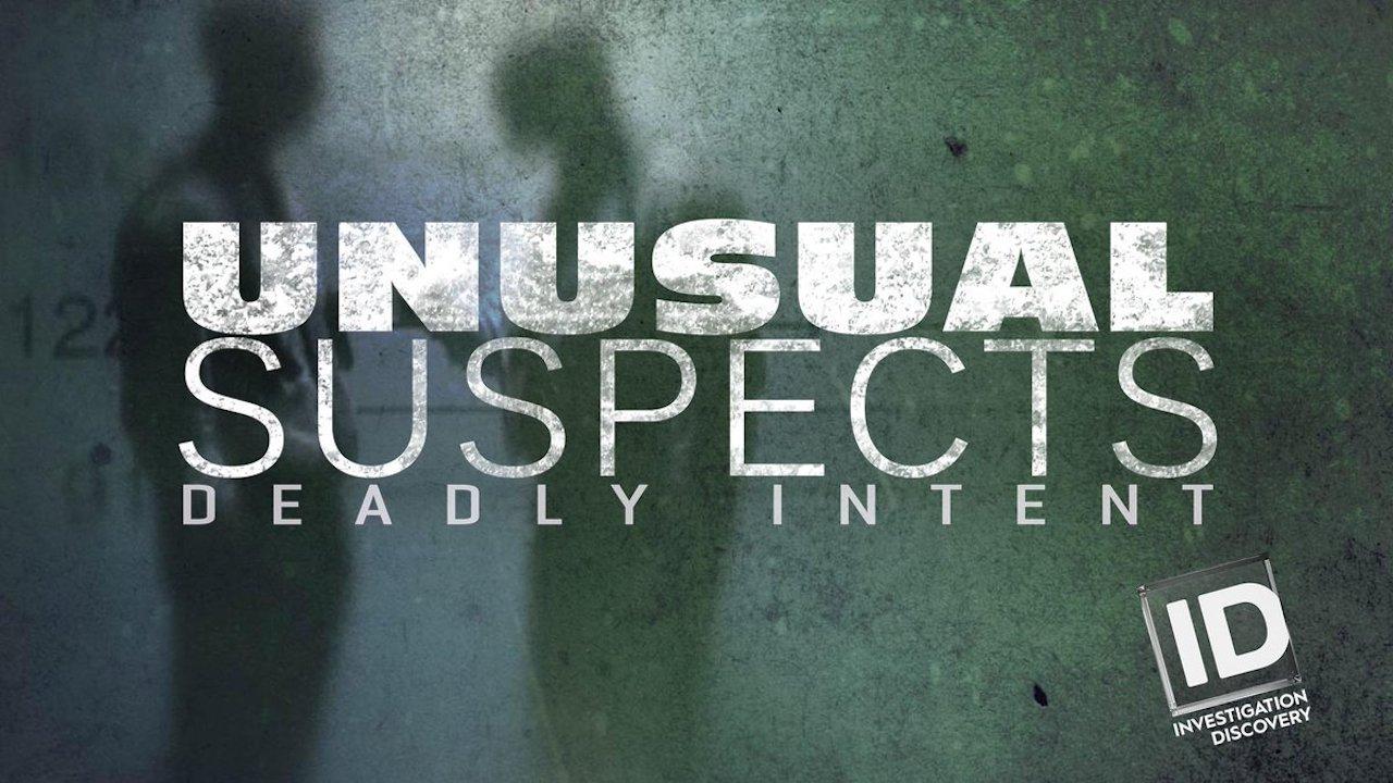 Unusual Suspects: Deadly Intent