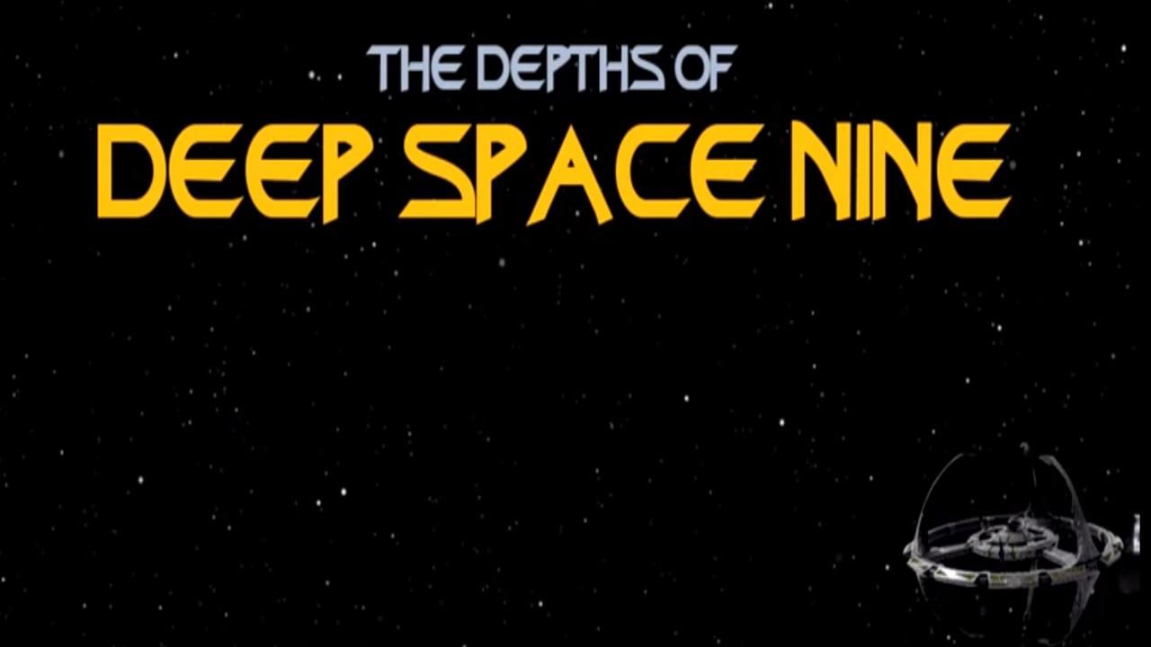 The Depths of Deep Space 9