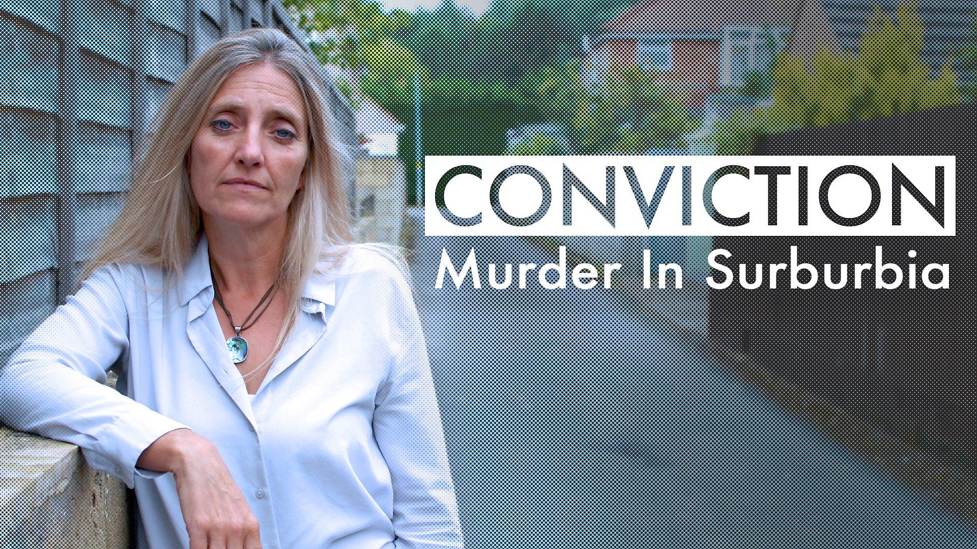 Conviction: Murder in Suburbia