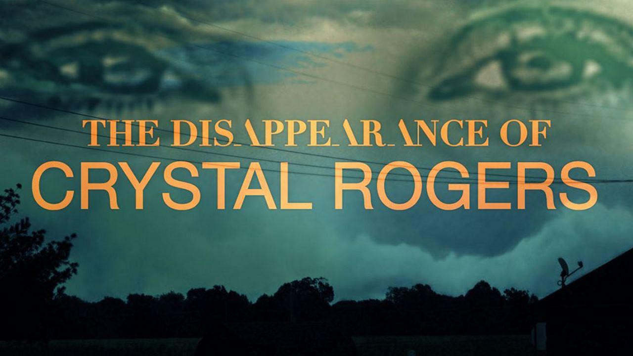 The Disappearance of Crystal Rogers