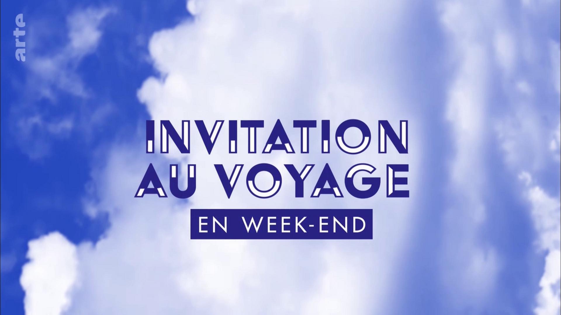 Invitation au voyage en week-end