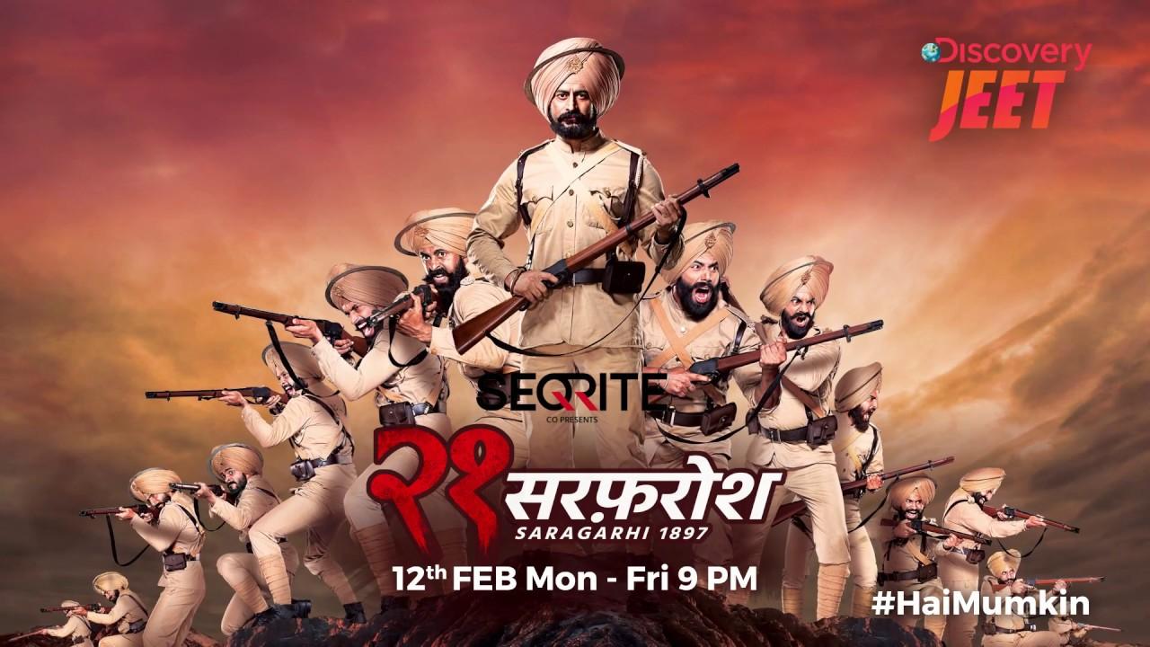 21 Sarfarosh: Saragarhi 1897