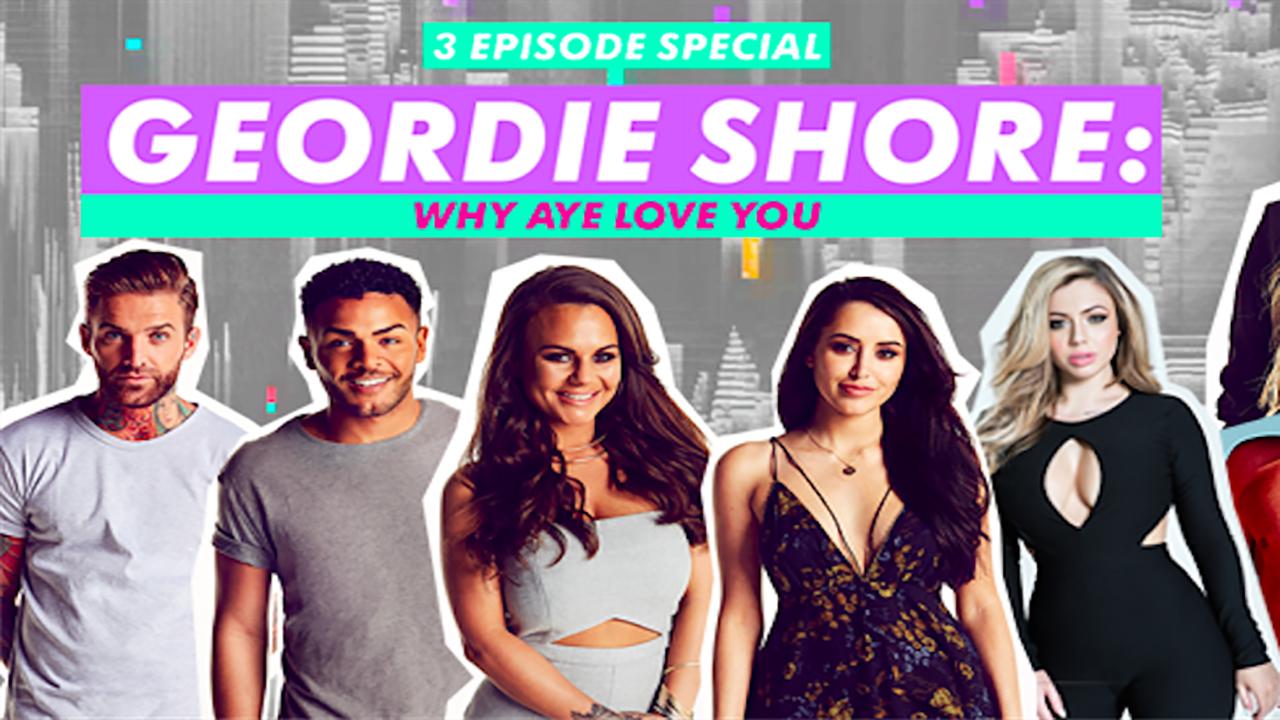 Geordie Shore: Why Aye Love You