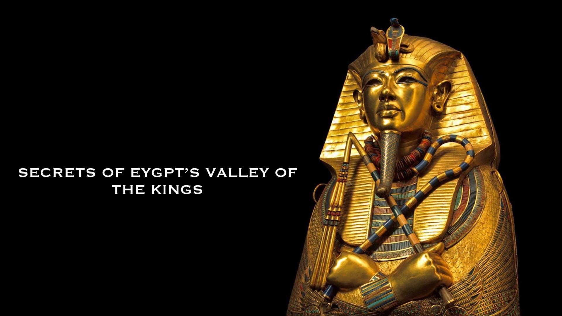 Secrets of Egypt's Valley of the Kings