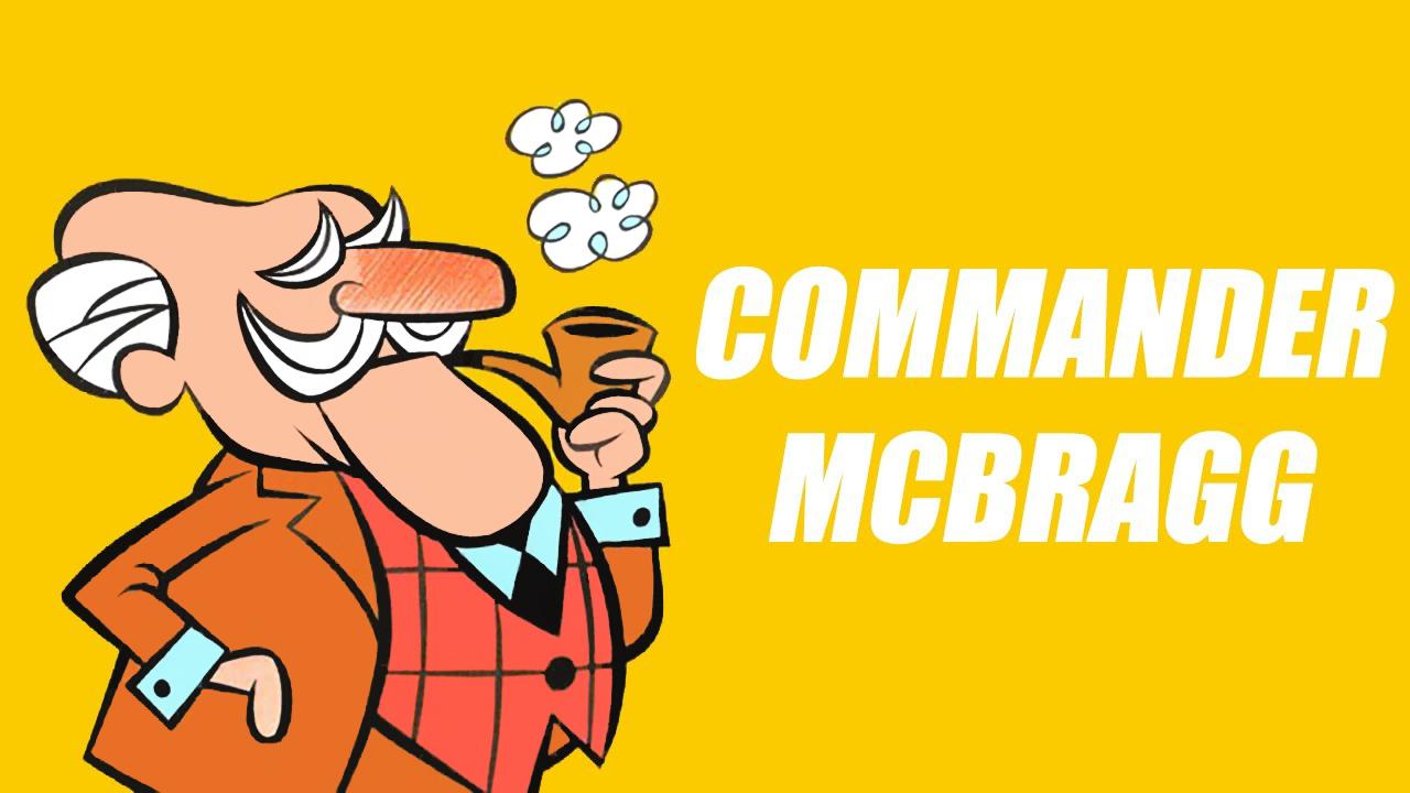 The World of Commander McBragg