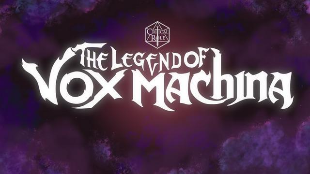 The Legend of Vox Machina