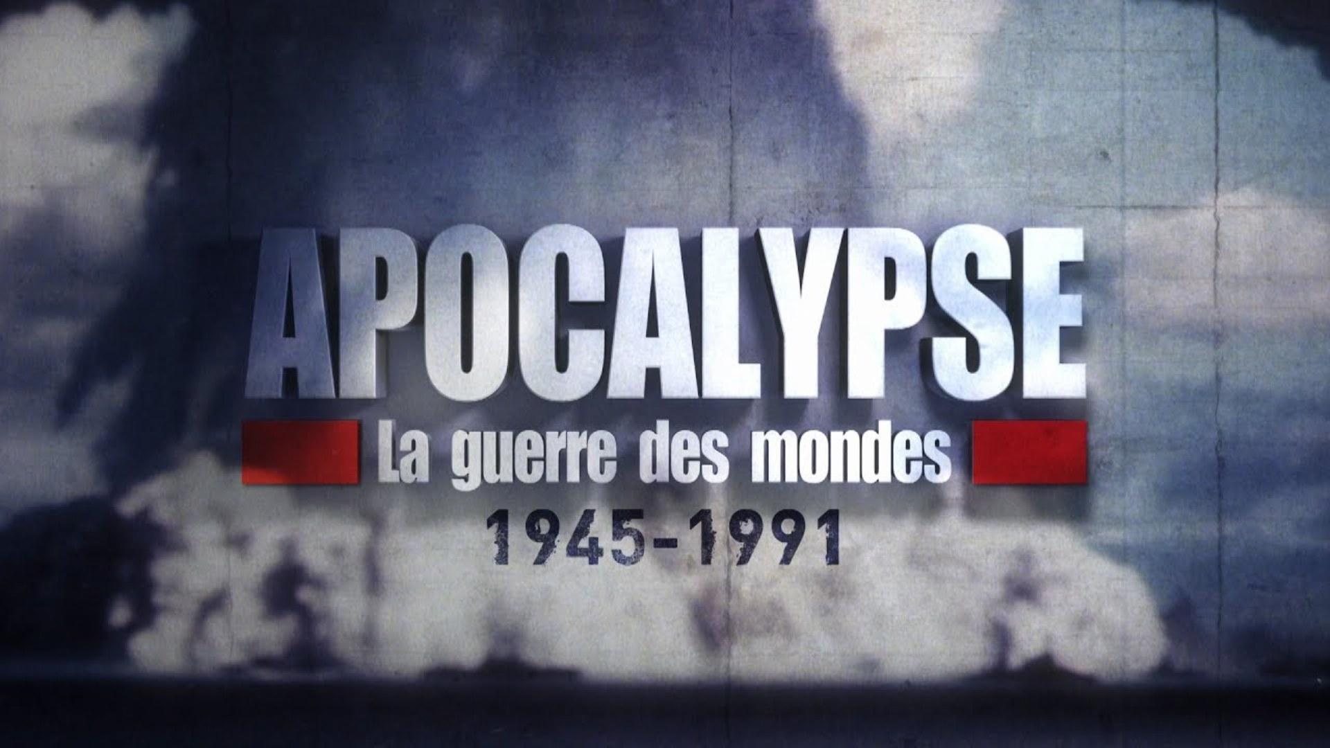 Apocalypse: War of Worlds 1945-1991