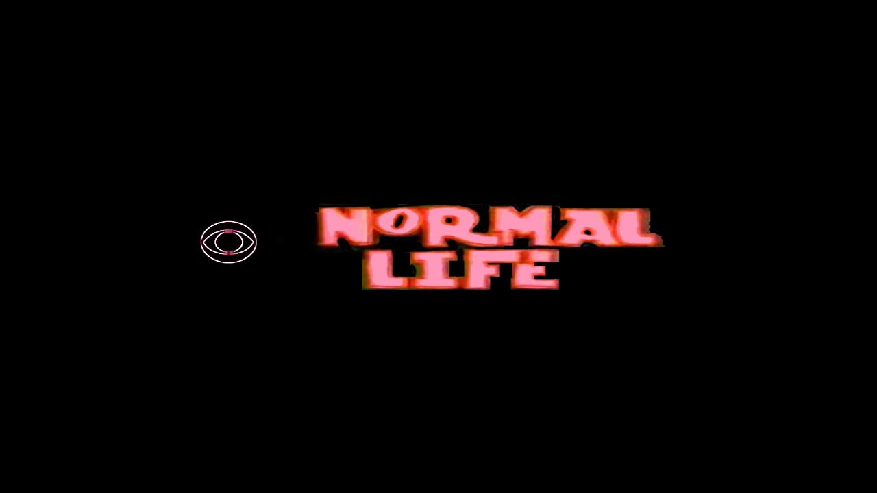 Normal Life