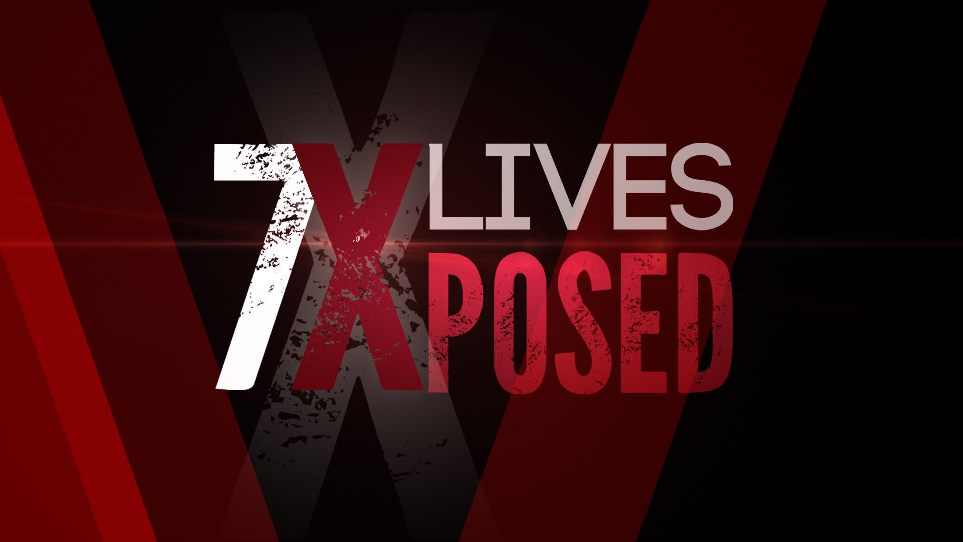 7 Lives Xposed | TV Time