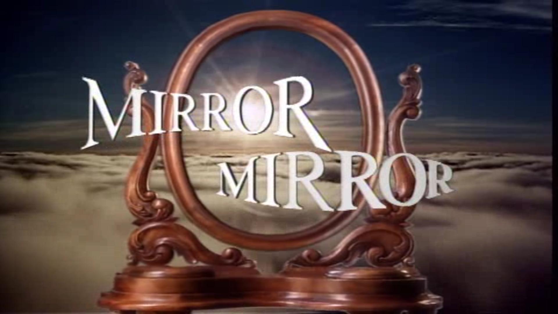 Mirror, Mirror