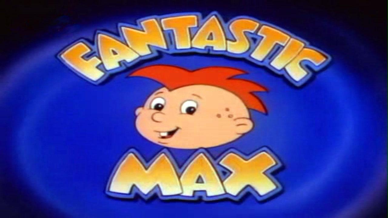 Fantastic Max