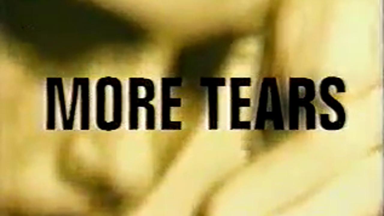 More Tears
