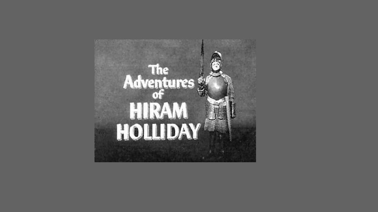 The Adventures of Hiram Holliday