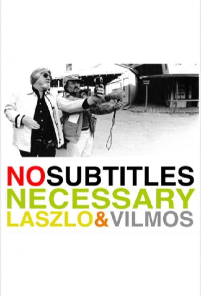 No Subtitles Necessary: Laszlo & Vilmos